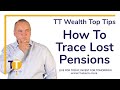 How to trace lost pensions  tt wealth top tip episode 4