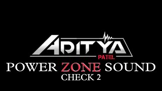 POWER ZONE SOUND CHECK 2 new (aditya_patel.__)~ #djremix #hightquality #soundcheck #powerzone #