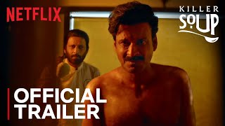 Killer Soup | Official Trailer | Manoj Bajpayee | Konkona Sensharma | 11th Jan | Netflix India screenshot 5