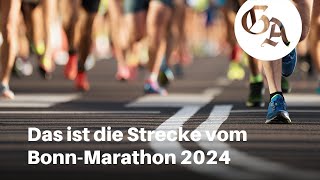 Bonn Marathon 2024 - Auf dieser Strecke geht es vom Start bis ins Ziel