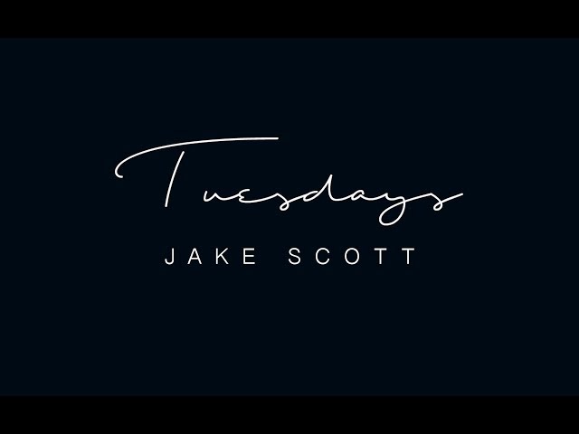 Jake Scott - Tuesdays [Official Video] class=