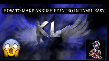 How to make intro like ankush ff in tamil easy / KL tech tamizha