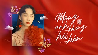 Mong Anh Không Hối Hận - Juky San
