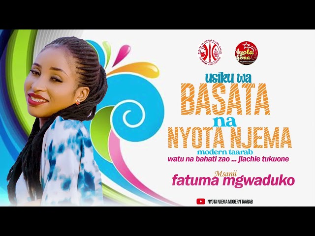 usiku wa BASATA na NYOTA NJEMA MODERN TAARAB | Fatuma mgwaduko class=