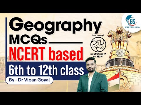 Geography MCQs L NCERT Geography MCQs 6th To 12th Class L GS By Dr Vipan Goyal #NCERT #gsmcqs