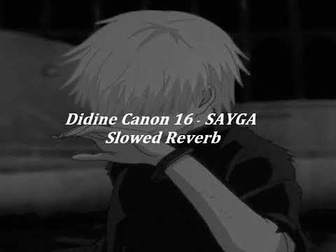 Didine Canon 16 Slowed Reverb