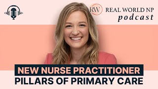 New Nurse Practitioner Pillars of Primary Care