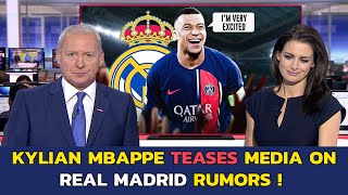 BREAKING NEWS! KYLIAN MBAPPE TEASES MEDIA O REAL MADRID RUMORS | Football News