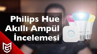 Philips Hue Akıllı Ampül İnceleme 💡- Mert Gündoğdu