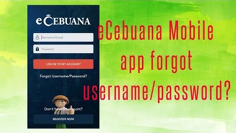 eCebuana Mobile App Forgot Username or Password?