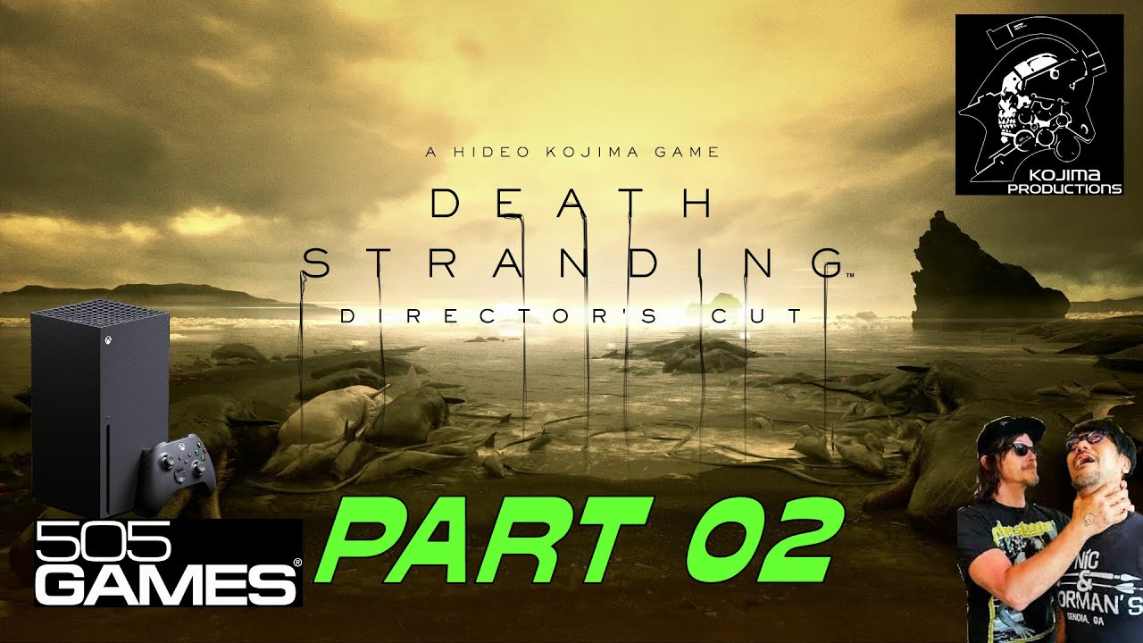 Death Stranding: Director's Cut, 2024 (Xbox Series) - NiK playing - 02 