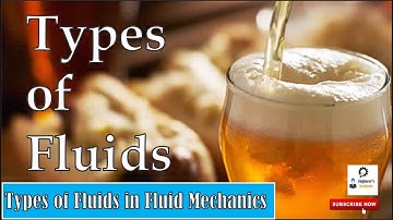 Types of Fluids ||Engineer