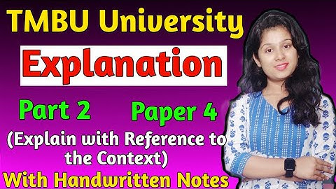 Explanation | Explain with the refresh to the context | Paper 4  Explanation For TMBU UNIVERSITY