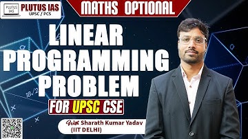 Linear Programming Problem Explained | Sharath Kumar Method | UPSC CSE Maths