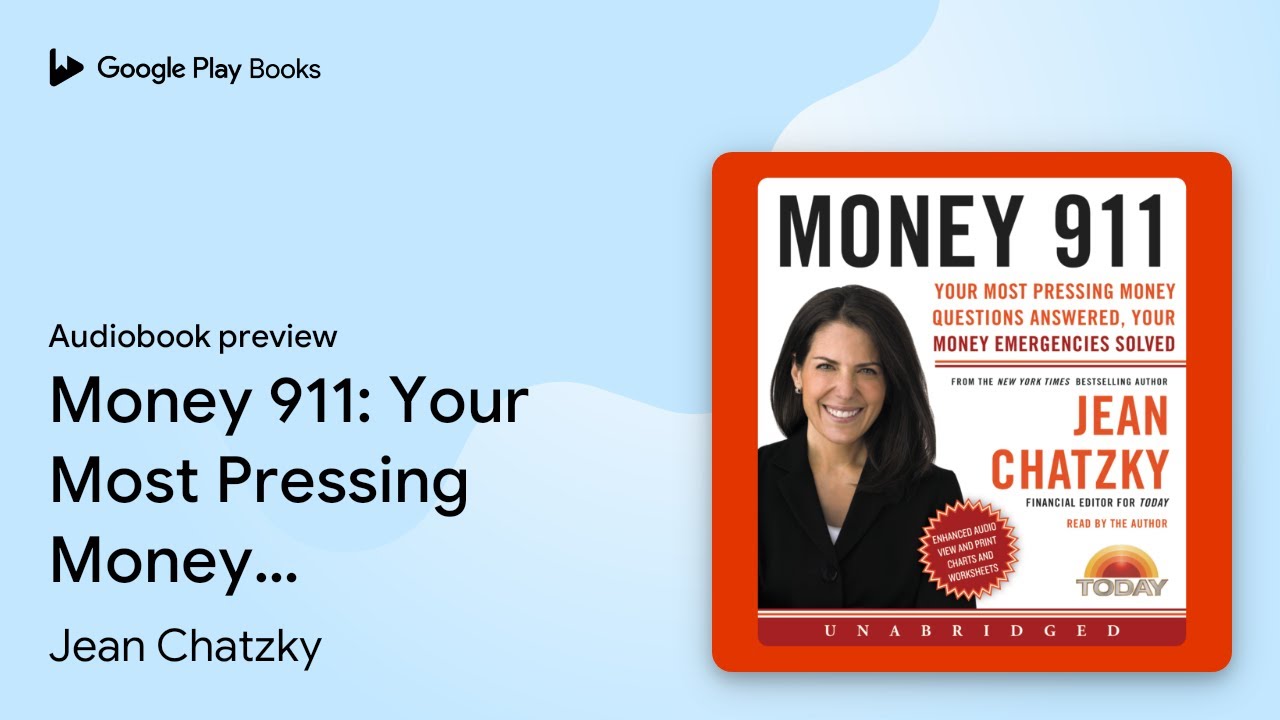 Money 911: Your Most Pressing Money Questions… by Jean Chatzky · Audiobook preview
