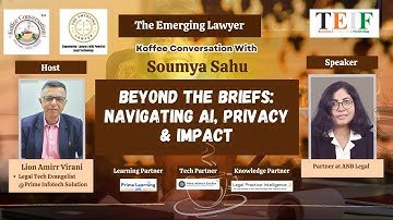 Beyond the Briefs: Navigating AI, Privacy & Impact with Soumya Sahu | Koffee Conversation @TEIF