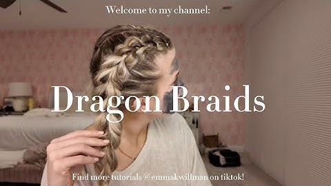 DRAGON BRAID TUTORIAL!