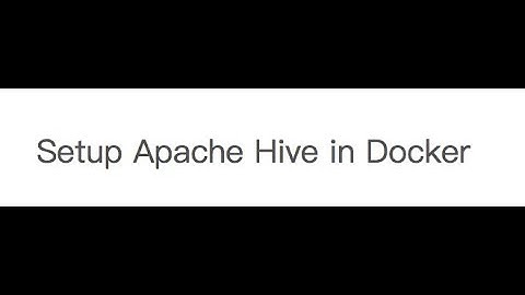 Setup Apache Hive quickly in docker