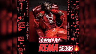 Best Of Rema 2025🔥