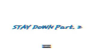 FliiBoii Yungshaq - Stay Down (Part. 2) ft. BTK870 Tuck