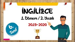 6.SINIF İNGİLİZCE 1.DÖNEM 2.YAZILI SORULARI '2019-2020'