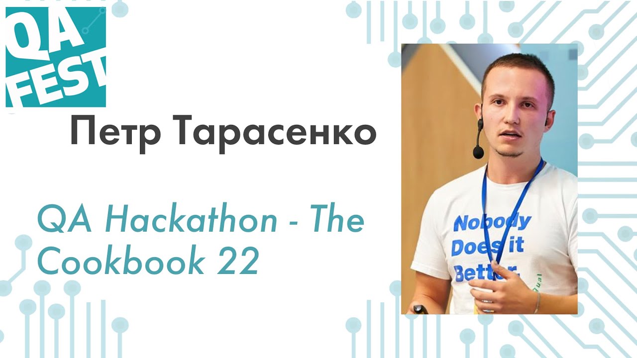 All you need to know to organize a QA hackathon - Петр Тарасенко. QA ...