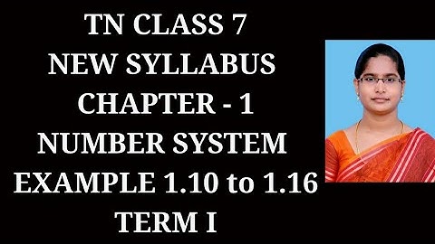 7th Maths T-1 Ch-1 Number System | Example 1.10 to 1.16 | Samacheer One plus One channel