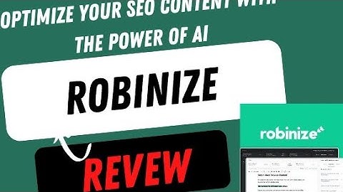 Robinize Review and Demo Tutorial: Optimize your SEO content with the power of AI - Appsumo Deal