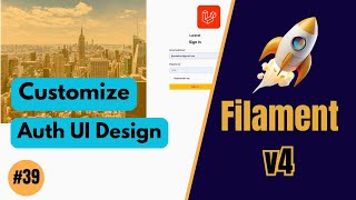 Auth Ui Enhancer Plugin Customize Loginregister Pges - Filamentphp V4 Ep 39