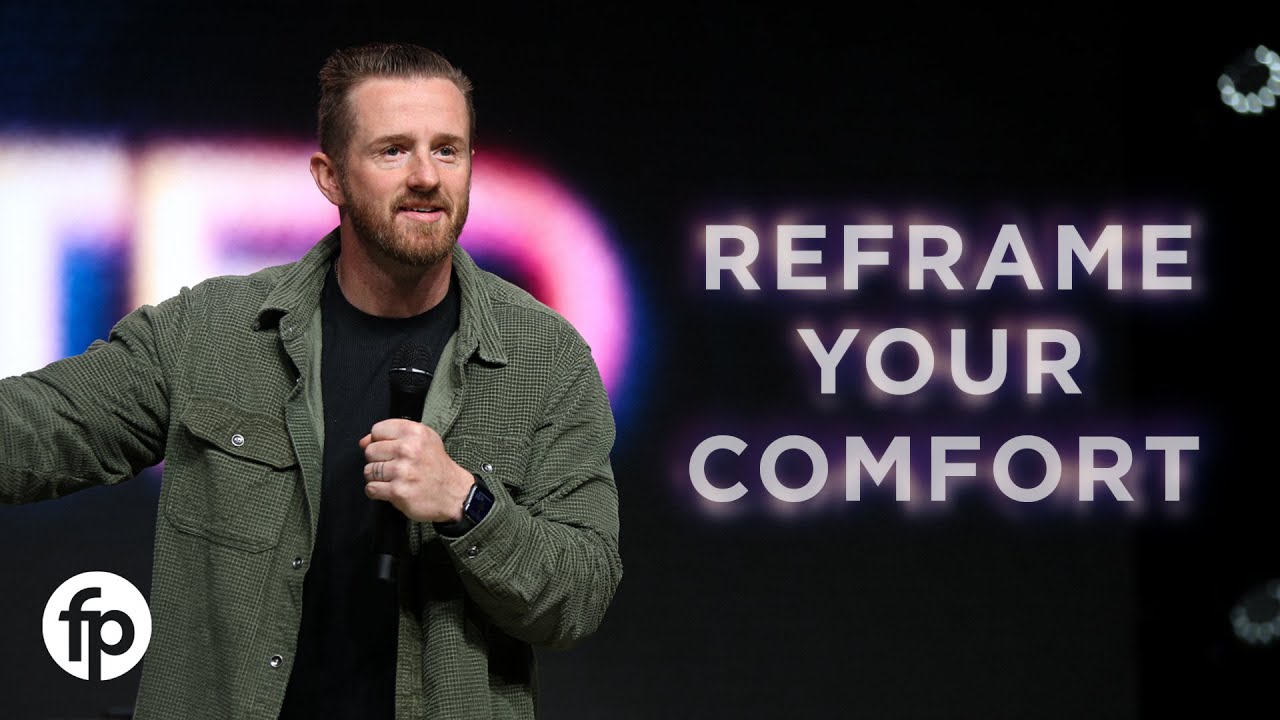 Reframe Your Comfort | Pastor Zac Stephens