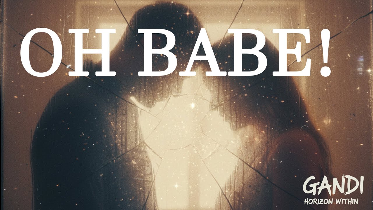 Watch Gandi - Oh Babe! on YouTube Watch Gandi - Oh Babe! on YouTube