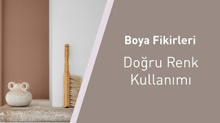 Boya Fikirleri Doğru Renk Kullanımı