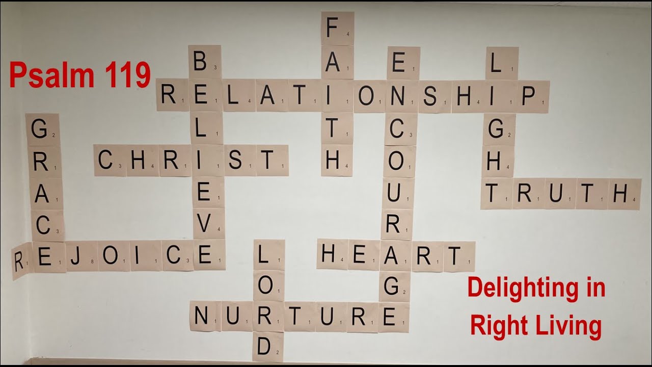 Psalm 119: Delighting in Right Living - YouTube