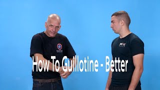 How to Guillotine - Better
