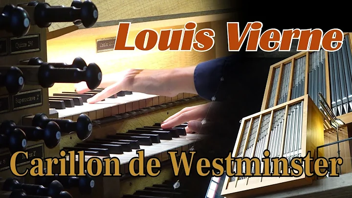Louis Virne - Carillon de Westminster - Gert van H...