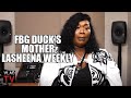 LaSheena Weekly on Her Son FBG Duck Dissing His Dead Enemies on a Song Before His Death (Part 8)