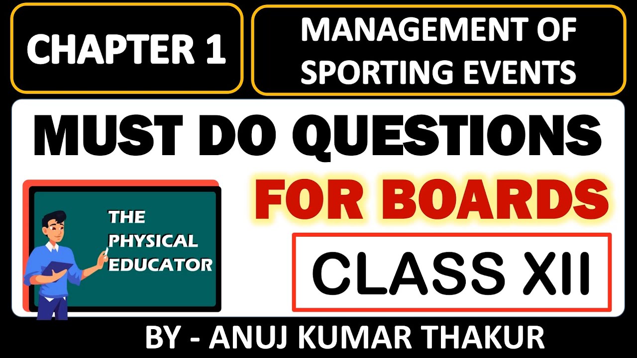 Chapter 1 Management of Sporting Events I Class 12 I Must do Question