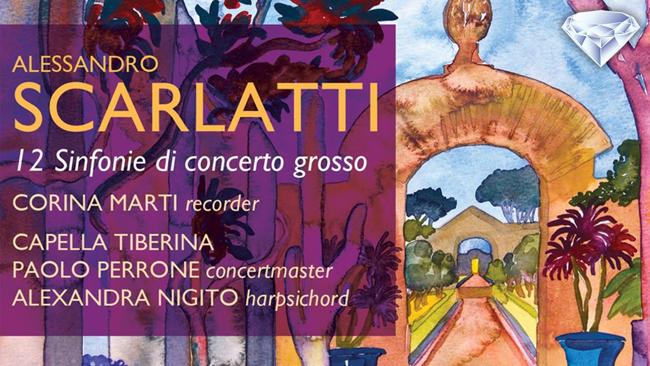 Scarlatti: 12 Sinfonie di concerto grosso