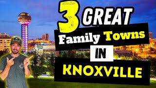 Knoxville Family Towns | Best Places For Families To Move In Tennessee