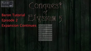 Conquest of Elysium Baron Tutorial 02