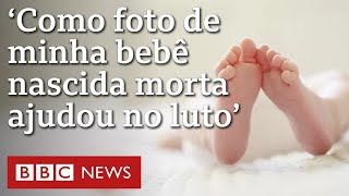 As fotos de natimortos que ajudam maes no luto E tudo que tenho dela