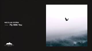 Nicolas Soria - Fly With You (Original Mix)