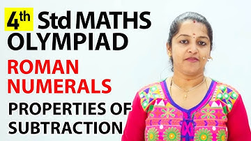 Roman Numerals Properties Of Subtraction | NCERT, CBSE | 3rd standard Maths olympiad | Olympiad Math