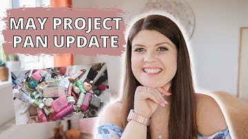 MAY PROJECT PAN UPDATE | Panning 22 Products in 2022