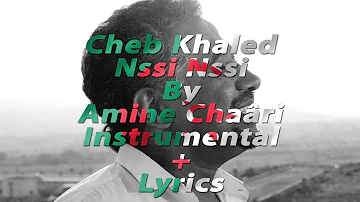 Cheb Khaled - Nssi Nssi | Instrumental Cover + Lyrics | By Amine Chaari