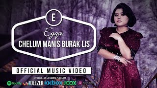 Chelum Manis Burak Lis by Eyqa Saiful