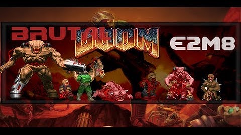 Doom E2M8 Tower of Babel - Brutal Doom 0.7