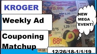 Kroger Weekly Ad Couponing Preview- 12/26/18-1/1/19- NEW Mega Event!