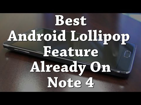 Get the best Android 5.0 (Lollipop) feature on the Galaxy Note 4 right now!