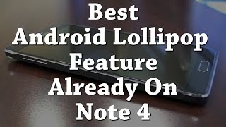 Get the best Android 5.0 (Lollipop) feature on the Galaxy Note 4 right now! screenshot 5